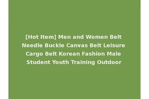 [Hot Item] Men and Women Belt Needle Buckle Canvas Belt Leisure Cargo Belt Korean Fashion Male Student Youth Training Outdoor