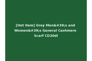 [Hot Item] Grey Men's and Women's General Cashmere Scarf CD20dl