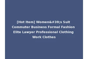 [Hot Item] Women's Suit Commuter Business Formal Fashion Elite Lawyer Professional Clothing Work Clothes