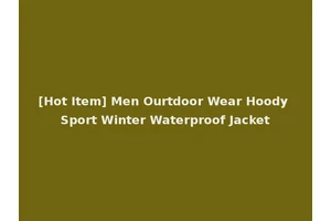 [Hot Item] Men Ourtdoor Wear Hoody Sport Winter Waterproof Jacket