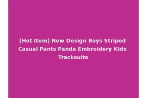 [Hot Item] New Design Boys Striped Casual Pants Panda Embroidery Kids Tracksuits