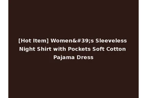 [Hot Item] Women's Sleeveless Night Shirt with Pockets Soft Cotton Pajama Dress