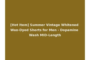 [Hot Item] Summer Vintage Whitened Wax-Dyed Shorts for Men - Dopamine Wash MID-Length