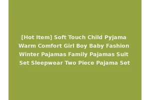 [Hot Item] Soft Touch Child Pyjama Warm Comfort Girl Boy Baby Fashion Winter Pajamas Family Pajamas Suit Set Sleepwear Two Piece Pajama Set