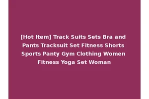 [Hot Item] Track Suits Sets Bra and Pants Tracksuit Set Fitness Shorts Sports Panty Gym Clothing Women Fitness Yoga Set Woman