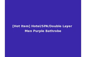 [Hot Item] Hotel/SPA/Double Layer Men Purple Bathrobe