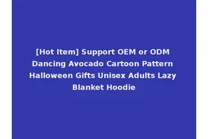 [Hot Item] Support OEM or ODM Dancing Avocado Cartoon Pattern Halloween Gifts Unisex Adults Lazy Blanket Hoodie