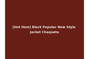 [Hot Item] Black Popular New Style Jacket Chaqueta