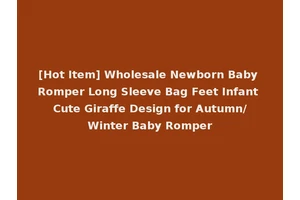 [Hot Item] Wholesale Newborn Baby Romper Long Sleeve Bag Feet Infant Cute Giraffe Design for Autumn/Winter Baby Romper