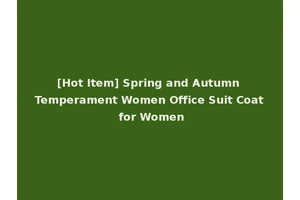 [Hot Item] Spring and Autumn Temperament Women Office Suit Coat for Women