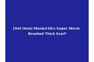 [Hot Item] Men's Super Warm Brushed Thick Scarf
