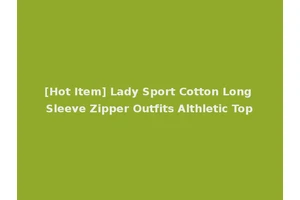 [Hot Item] Lady Sport Cotton Long Sleeve Zipper Outfits Althletic Top