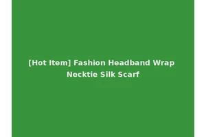 [Hot Item] Fashion Headband Wrap Necktie Silk Scarf