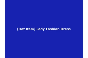 [Hot Item] Lady Fashion Dress
