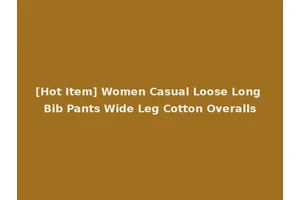 [Hot Item] Women Casual Loose Long Bib Pants Wide Leg Cotton Overalls