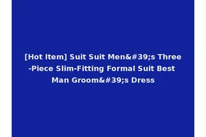 [Hot Item] Suit Suit Men's Three-Piece Slim-Fitting Formal Suit Best Man Groom's Dress