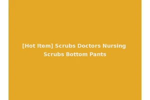 [Hot Item] Scrubs Doctors Nursing Scrubs Bottom Pants