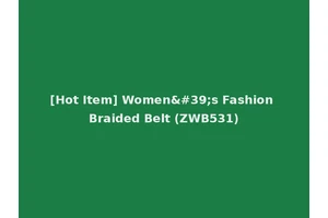 [Hot Item] Women's Fashion Braided Belt (ZWB531)