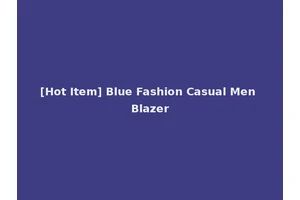 [Hot Item] Blue Fashion Casual Men Blazer