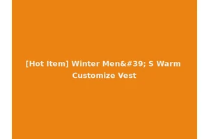 [Hot Item] Winter Men' S Warm Customize Vest