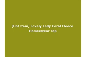 [Hot Item] Lovely Lady Coral Fleece Homeewear Top