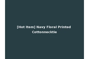 [Hot Item] Navy Floral Printed Cottonnecktie