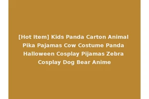 [Hot Item] Kids Panda Carton Animal Pika Pajamas Cow Costume Panda Halloween Cosplay Pijamas Zebra Cosplay Dog Bear Anime