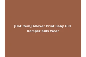 [Hot Item] Allover Print Baby Girl Romper Kids Wear