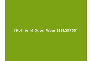 [Hot Item] Outer Wear (SSL25753)