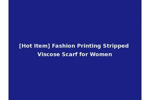 [Hot Item] Fashion Printing Stripped Viscose Scarf for Women