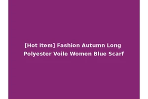 [Hot Item] Fashion Autumn Long Polyester Voile Women Blue Scarf