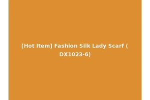 [Hot Item] Fashion Silk Lady Scarf (DX1023-6)