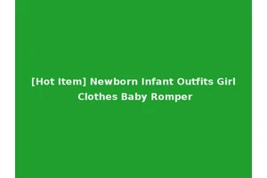 [Hot Item] Newborn Infant Outfits Girl Clothes Baby Romper