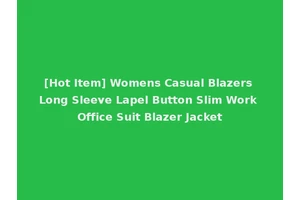 [Hot Item] Womens Casual Blazers Long Sleeve Lapel Button Slim Work Office Suit Blazer Jacket