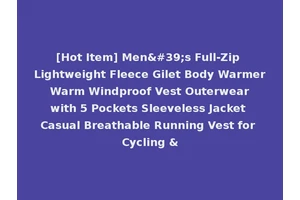 [Hot Item] Men's Full-Zip Lightweight Fleece Gilet Body Warmer Warm Windproof Vest Outerwear with 5 Pockets Sleeveless Jacket Casual Breathable Running Vest for Cycling &