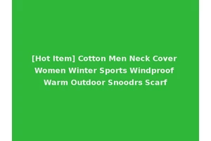 [Hot Item] Cotton Men Neck Cover Women Winter Sports Windproof Warm Outdoor Snoodrs Scarf