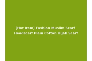 [Hot Item] Fashion Muslim Scarf Headscarf Plain Cotton Hijab Scarf