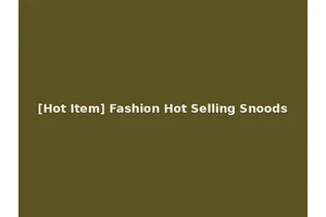 [Hot Item] Fashion Hot Selling Snoods