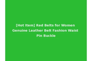[Hot Item] Red Belts for Women Genuine Leather Belt Fashion Waist Pin Buckle
