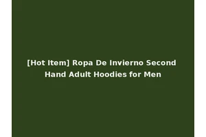 [Hot Item] Ropa De Invierno Second Hand Adult Hoodies for Men