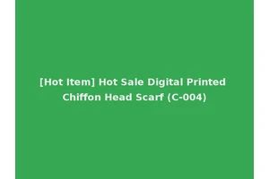 [Hot Item] Hot Sale Digital Printed Chiffon Head Scarf (C-004)