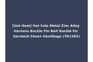[Hot Item] Hot Sale Metal Zinc Alloy Harness Buckle Pin Belt Buckle for Garment Shoes Handbags (YK1263)