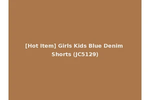 [Hot Item] Girls Kids Blue Denim Shorts (JC5129)