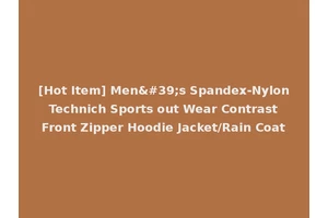 [Hot Item] Men's Spandex-Nylon Technich Sports out Wear Contrast Front Zipper Hoodie Jacket/Rain Coat