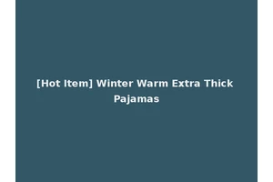 [Hot Item] Winter Warm Extra Thick Pajamas
