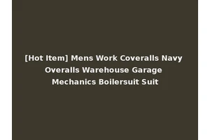 [Hot Item] Mens Work Coveralls Navy Overalls Warehouse Garage Mechanics Boilersuit Suit