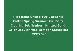 [Hot Item] Unisex 100% Organic Cotton Spring Summer Girl Baby Clothing Set Newborn Knitted Solid Color Baby Knitted Romper &amp; Hat 2PCS Set