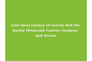 [Hot Item] Factory of Concho Belt Pin Buckle Wholesale Fashion Designer Belt Buckle