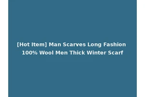 [Hot Item] Man Scarves Long Fashion 100% Wool Men Thick Winter Scarf