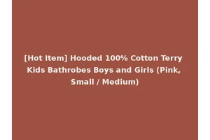 [Hot Item] Hooded 100% Cotton Terry Kids Bathrobes Boys and Girls (Pink, Small / Medium)